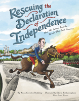 Rescuing the Declaration of Independence: How We Almost Lost the Words That Built America 0062740334 Book Cover