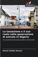 La tassazione e il suo ruolo nella generazione di entrate in Nigeria 6206543773 Book Cover