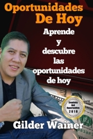 Oportunidades de Hoy : Aprende y Descubre Las Oportunidades de Hoy 1723797057 Book Cover