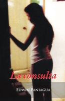 La consulta: Realidades y leyendas 9945166468 Book Cover