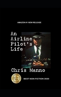 An Airline Pilot's Life 1717142583 Book Cover