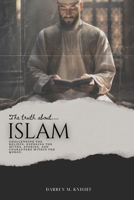 The Truth about Islam B0DPFXLLLL Book Cover