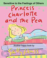 Princess Charlotte and the Pea 0692490795 Book Cover
