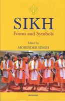 Sikh: Forms and Symbols 8173043108 Book Cover