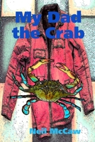 My Dad the Crab 1409201562 Book Cover