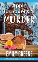 Apple Turnovers 'n Murder 1977877737 Book Cover