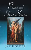 Poems and Short Stories 1728301769 Book Cover