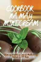 Cookbook Na May Mint Cream 1836236565 Book Cover