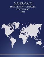 Morocco: Investment Climate Statement 2015 1532814933 Book Cover