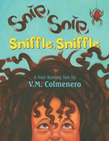 Snip, Snip, Sniffle, Sniffle 1792879636 Book Cover