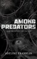 Among Predators 1763806154 Book Cover