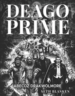 Deago Prime Abecoz Drakwolmore B0GXB61RXF Book Cover