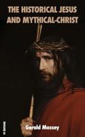 The Historical Jesus and the Mythical Christ: Separating Fact from Fiction 1585090735 Book Cover