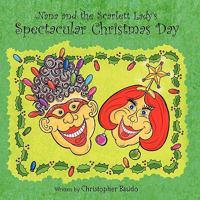 Nana and the Scarlett Lady's Spectacular Christmas Day 1460967437 Book Cover