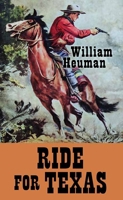 Ride for Texas B0DP5GCKXD Book Cover