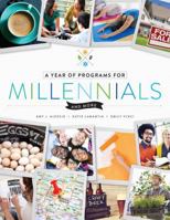 A Year of Programs for Millennials and More 0838913326 Book Cover