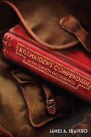 Killmaiden’s Compendium of Uncommon Occurrences 1592998534 Book Cover