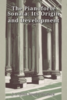 The Pianoforte Sonata: Its Origin and Development B0HH5F7RZJ Book Cover