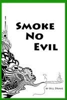 Smoke No Evil 1692097857 Book Cover