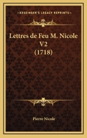 Lettres de Feu M. Nicole V2 (1718) 1166323382 Book Cover