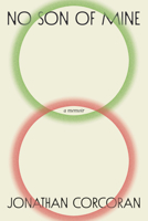 No Son of Mine: A Memoir 1985903091 Book Cover