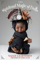 The Spiritual Magic of Dolls 1578638852 Book Cover