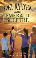 Del Ryder and the Emerald Sceptre 1999423844 Book Cover