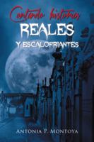 Contando Historias Reales y Escalofriantes 1463392117 Book Cover