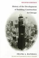 History of the Development of Building Construction in Chicago (Technology and Society) B0006ARWLO Book Cover