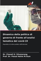 Dinamica della politica di governo di fronte all'analisi tematica del covid-19: Repubblica di ordine pubblico dell'Indonesia 620526904X Book Cover