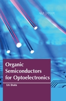Organic Semiconductors for Optoelectronics 1774695308 Book Cover