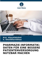 Pharmazie-Informatik: Daten Für Eine Bessere Patientenversorgung Nutzbar Machen (German Edition) 6207880749 Book Cover