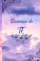 Ricomincia da Te (Italian Edition) B0F6B9RJWQ Book Cover