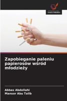 Zapobieganie paleniu papierosów wsród mlodziezy (Polish Edition) 6209877575 Book Cover