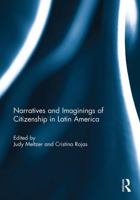 Narratives and Imaginings of Citizenship in Latin America 1032930349 Book Cover