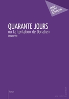 Quarante jours (French Edition) 2748384342 Book Cover