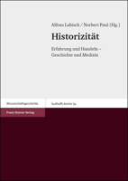 Historizitat: Erfahrung Und Handeln - Geschichte Und Medizin 3515085076 Book Cover