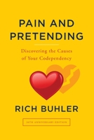 Pain and Pretending: You can be set free from the hurts of the past 1653455063 Book Cover
