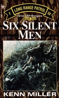 Six Silent Men, Book Two (101st Lrp/Rangers) 0804115648 Book Cover