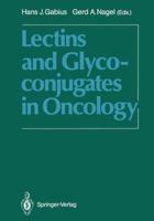 Lectins and Glycoconjugates in Oncology 3642736645 Book Cover