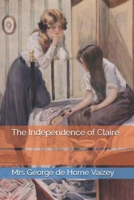 The Independence of Claire 1523789670 Book Cover