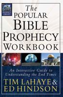 The Popular Bible Prophecy Workbook: An Interactive Guide to Understanding the End Times (Lahaye, Tim) 0736916946 Book Cover