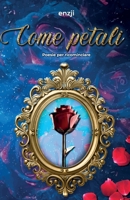 Come petali: Poesie per ricominciare B0BF2WXDDB Book Cover