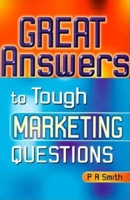 Great Answers to Tough Marketing Questions 0749430184 Book Cover