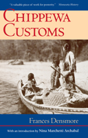 Chippewa Customs (Publications of the Minnesota Historical Society) 0873511425 Book Cover