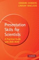 Presentation Skills for Scientists: A Practical Guide [With DVD ROM] 0521741033 Book Cover