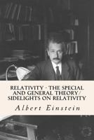 Relativity - The Special and General Theory/ Sidelights on Relativity 1979060800 Book Cover