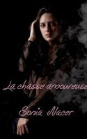 La chasse amoureuse 2322131075 Book Cover