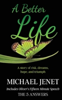 A Better Life: A story of risk, dreams, hope, and triumph (The Better Series) 1964754445 Book Cover