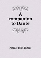 A Companion to Dante 1022241834 Book Cover